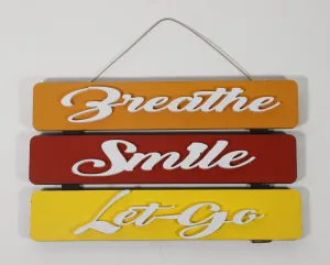 'Breathe Smile Let Go' Wall Hanging - Multi-Color